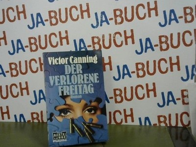 Der verlorene Freitag : Roman. [Aus d. Engl. übers. von Trude Fein] / Bastei Lüb
