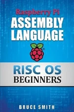 Raspberry Pi Assembly Language RISC OS Beginners Paperback Bruce