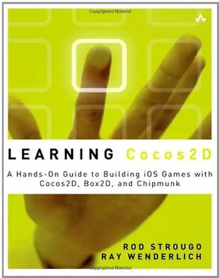 Learning Cocos2D: A Hands-On Guide to Building IOSGames with Cocos2D, Box2D, and