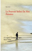 Le Pouvoir Infini De Nos PenséEs | Un Rapport Dynamique Entre Fini Et Infini