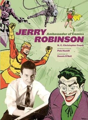 Jerry Robinson: Ambassador of Comics - hardcover Couch, N. C. Christopher|Ro...