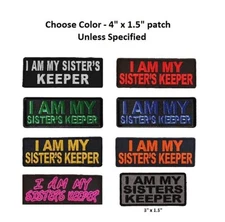 Choose Color I Am MY SISTER'S KEEPER 4" x 1.5" iron on patch (K7) Veteran Biker