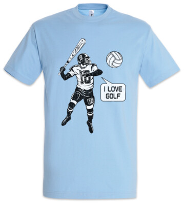 I Love Golf T-Shirt Sport Fun Player Love Addiction Baseball Volleyball Football