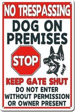 No Trespassing Dogs on Premises Keep Gate Shut Tin Metal Signs Home D cor 8x12