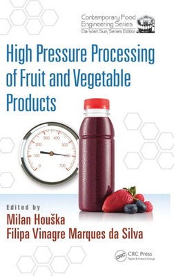 Milan Hou¿ka (u. a.) | High Pressure Processing of Fruit and Vegetable Products