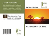 Djala Andre Appaulinaire | L'adoptÉ De TokombÉRÉ | Taschenbuch | FranzöSisch