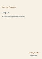 Kate Lee Ferguson | Cliquot | Buch | Englisch (2026) | Antiquum Novum Verlag