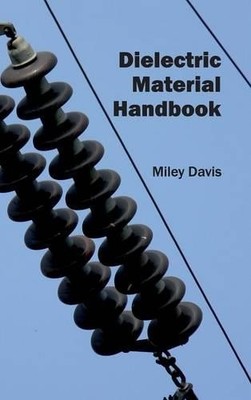 Dielectric Material Handbook (Gebundene Ausgabe)