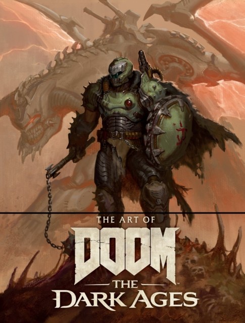 The Art of DOOM: The Dark Ages by Bethesda Softworks (Hardback Book)