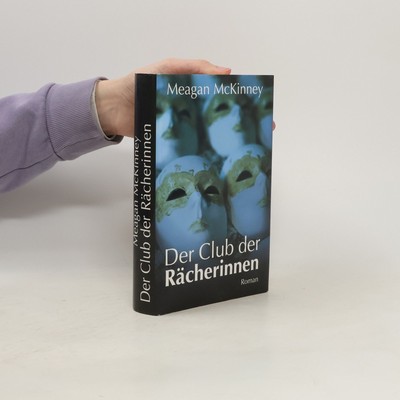 Der Club der Rächerinnen  |  Meagan McKinney
