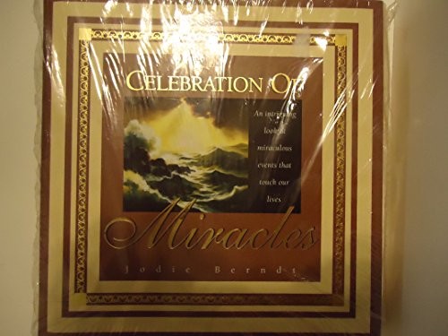 Celebration of Miracles, Berndt, Jodie
