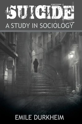 Emile Durkheim | Suicide | Taschenbuch | Englisch (2013) | EAN 9781607966425