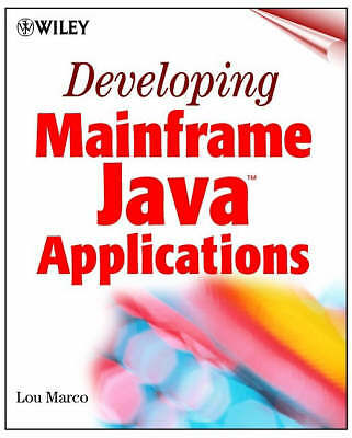 Developing Mainframe Java Applications by Marco, Lou