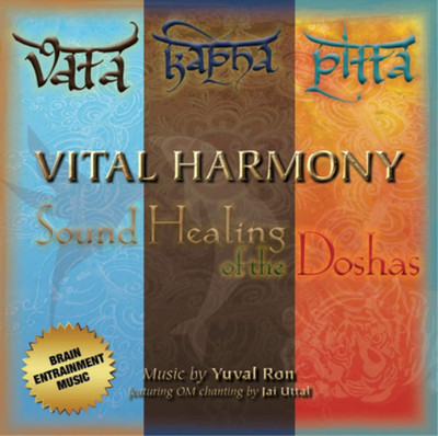 Yuval Ron & Jai Utta Vital Harmony: Sound Healing of the Dosha (CD) (UK IMPORT)