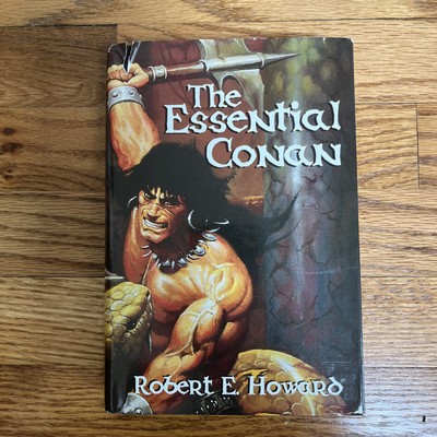 The Essential Conan Robert E Howard 1998 SFBC Fantasy HC Ken Kelly Art DJ