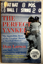 New York Yankee Great - Don Larsen  “AUTO” The Perfect Yankee Hardbound Book COA