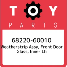 68220-60010 Toyota Weatherstrip assy, front door glass, inner lh 6822060010, New