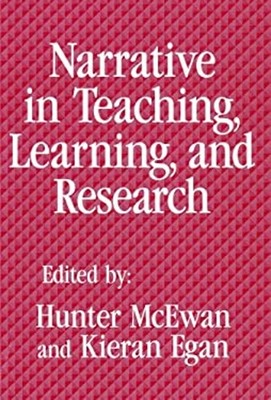 Narrative in Teaching, Learning and Research Paperback