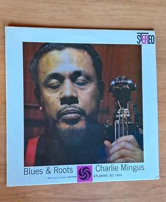 【Atlanticレーベル】Charlie Mingus/Blues＆Roots CHARLIE MINGUS ATLANTIC LP BLUES & ROOTS NEAR MINT | eBay