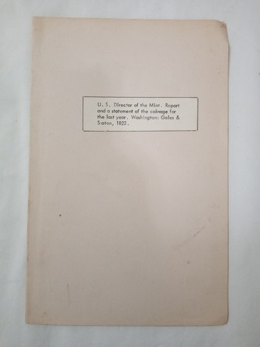 Annual Report for 1821 by US Director of the Mint, of US Coinage Issued