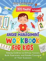 Anger Management Workbook For Kids | Ahoy Publications | Buch | Englisch | 2023