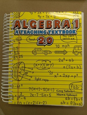 Algebra 1 A Teaching Textbook 2.0 by Greg Sabouri Spiral Bound 2011 (#C1#