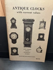 Antique Clocks With Current Values 1980s Booklet- Seth Thomas, Waterbury, Ithaca