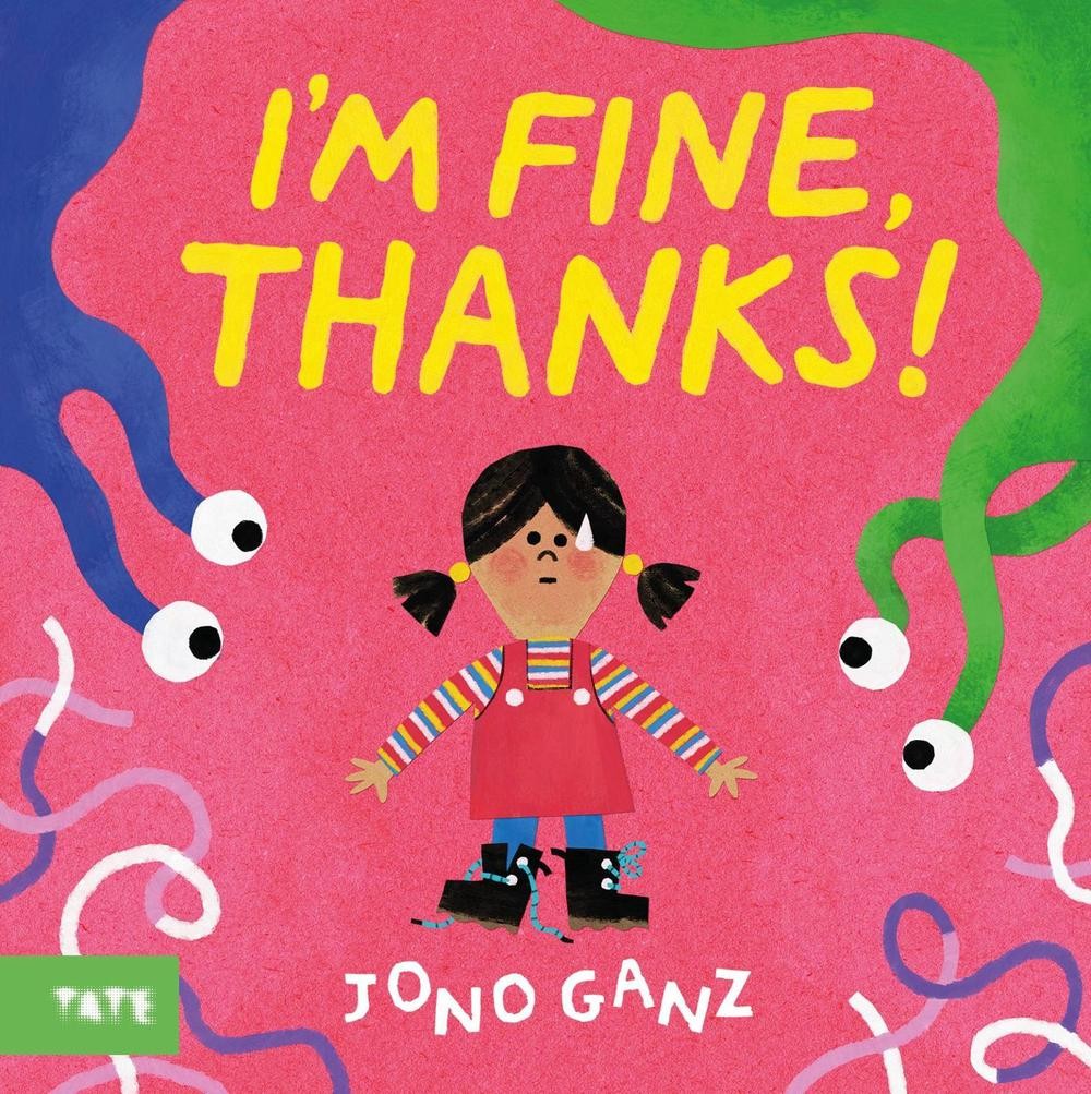 Im Fine, Thanks! by Jono Ganz Paperback Book