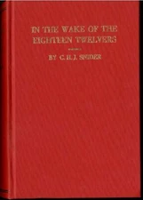 In the Wake of the Eighteen-Twelvers by C.H.J. Snider
