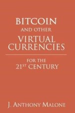 Malone - Bitcoin and Other Virtual Currencies for the 21st Century - N - X555z