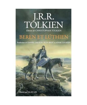 Beren et Lúthien, Tolkien, John Ronald Reuel; Tolkien, Christopher