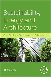 Sustainability, Energy and Architecture Sayigh Hardback Academic Press