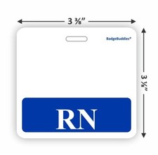 RN Horizontal Badge Buddy for Registered Nurses Size of badge 3 ⅜" x 3 ⅛"