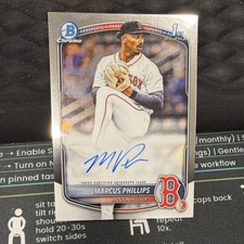 2025 Bowman Draft Chrome Marcus Phillips Bowman 1st ON-CARD Auto Red Sox 