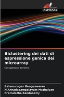 Balamurugan Rengeswaran (U. A.) | Biclustering Dei Dati Di Espressione Genica...