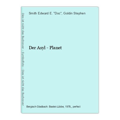 Der Asyl - Planet Edward E. ''Doc'', Smith und Goldin Stephen: