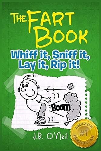 The Fart Book: The Adventures of Milo Snotrocket: 1 (The Disgust