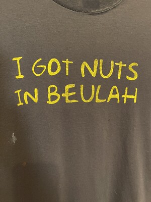 Vintage I Got Nuts In Buelah Saloon 333 The original Sack Lunch T-Shirt Adult XL