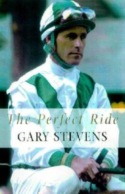 The Perfect Ride - Hardcover By Stevens, Gary - GOOD
