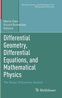 Differential Geometry, Differential Equations, And Mathematical Physics Eivind S