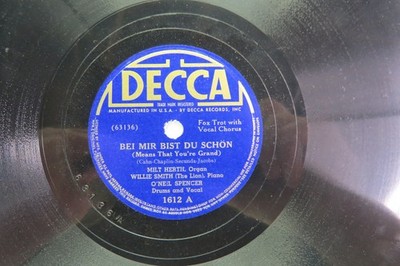Milt Herth, Willie Smith, O'Neil Spencer - DECCA 1612 - Bei Mir Bist Du Schon