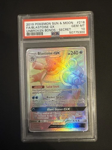 Pokemon Card : PSA 10 Gem Mint Blastoise GX 218/214 Secret Rare Unbroken Bonds