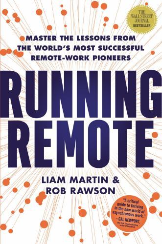 Running Remote : Master the Lessons from the World's Most Successful ...