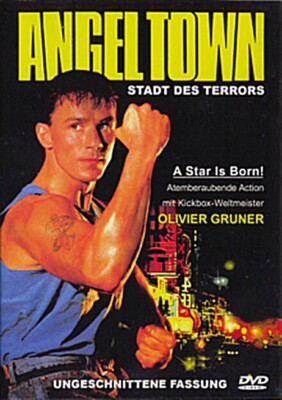 Angel Town - Stadt des Terrors ( Actionfilm ) mit Olivier Gruner, Peter Kwong