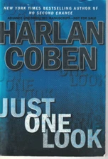 JUST ONE LOOK By HARLAN COBEN (2004 TRADE PAPERBACK) ADVANCED UNCORRECTED PROOF