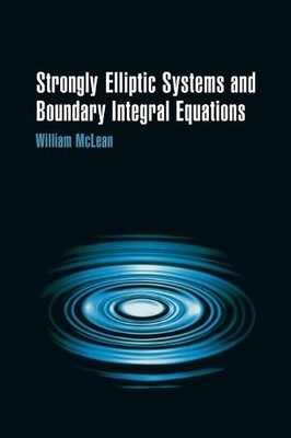 Strongly Elliptic Systems and Boundary Integral Equations by ... - 9780521663755