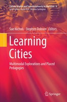 Learning Cities Multimodal Explorations And Placed Pedagogies Nichols (U. A.) Ix