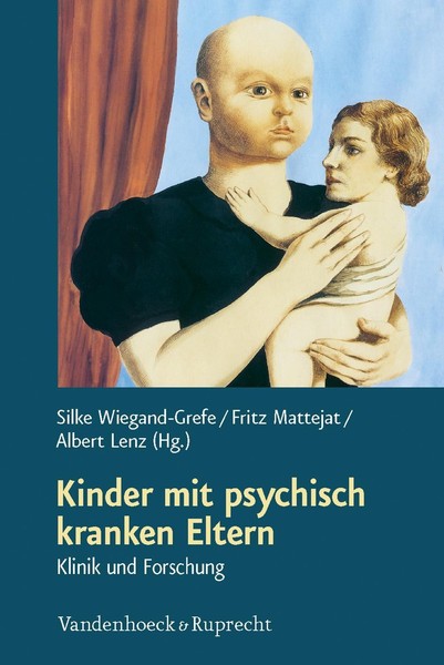 Kinder Mit Psychisch Kranken Eltern Silke Wiegand-Grefe-image