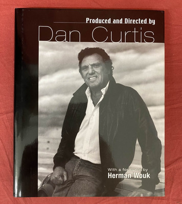 Produced and Directed by Dan Curtis PIERSON POMEGRANATE PRESS HARDCOVER