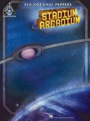 Red Hot Chili Peppers - Stadium Arcadium: Stadium Arcadium - Guitar Recorded Ver